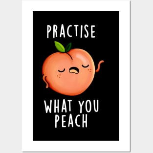 Practise What You Peach Cute Positive Fruit Pun Posters and Art